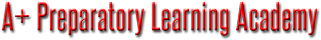 A+ PREPARATORY LEARNING ACADEMY